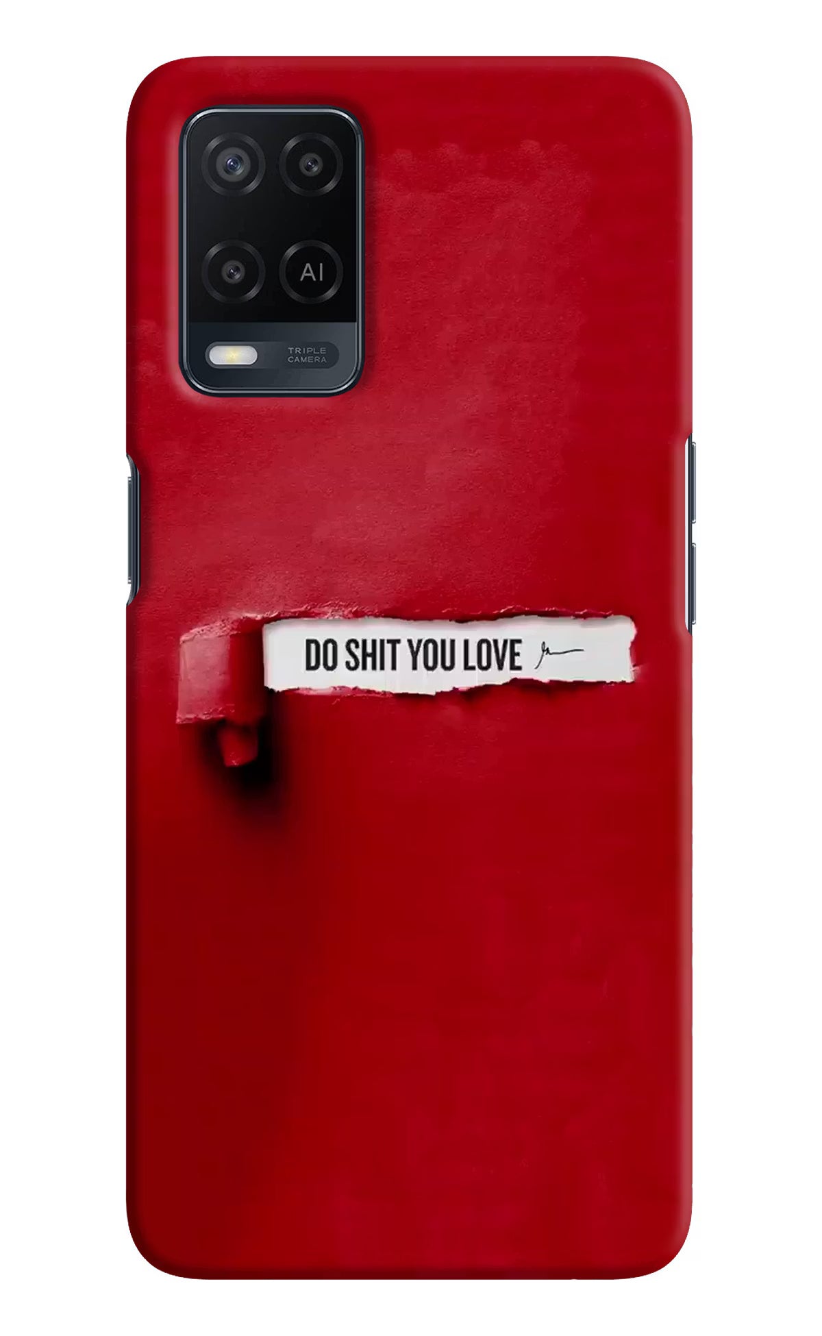 Do Shit You Love Oppo A54 Hard Case Back Cover by Casekaro