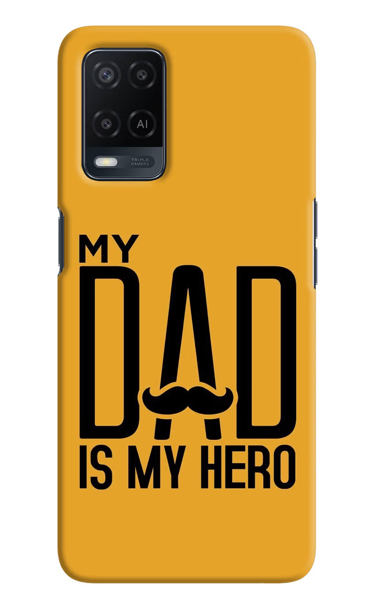 My Dad Is My Hero Oppo A54 Hard Case Back Cover by Casekaro