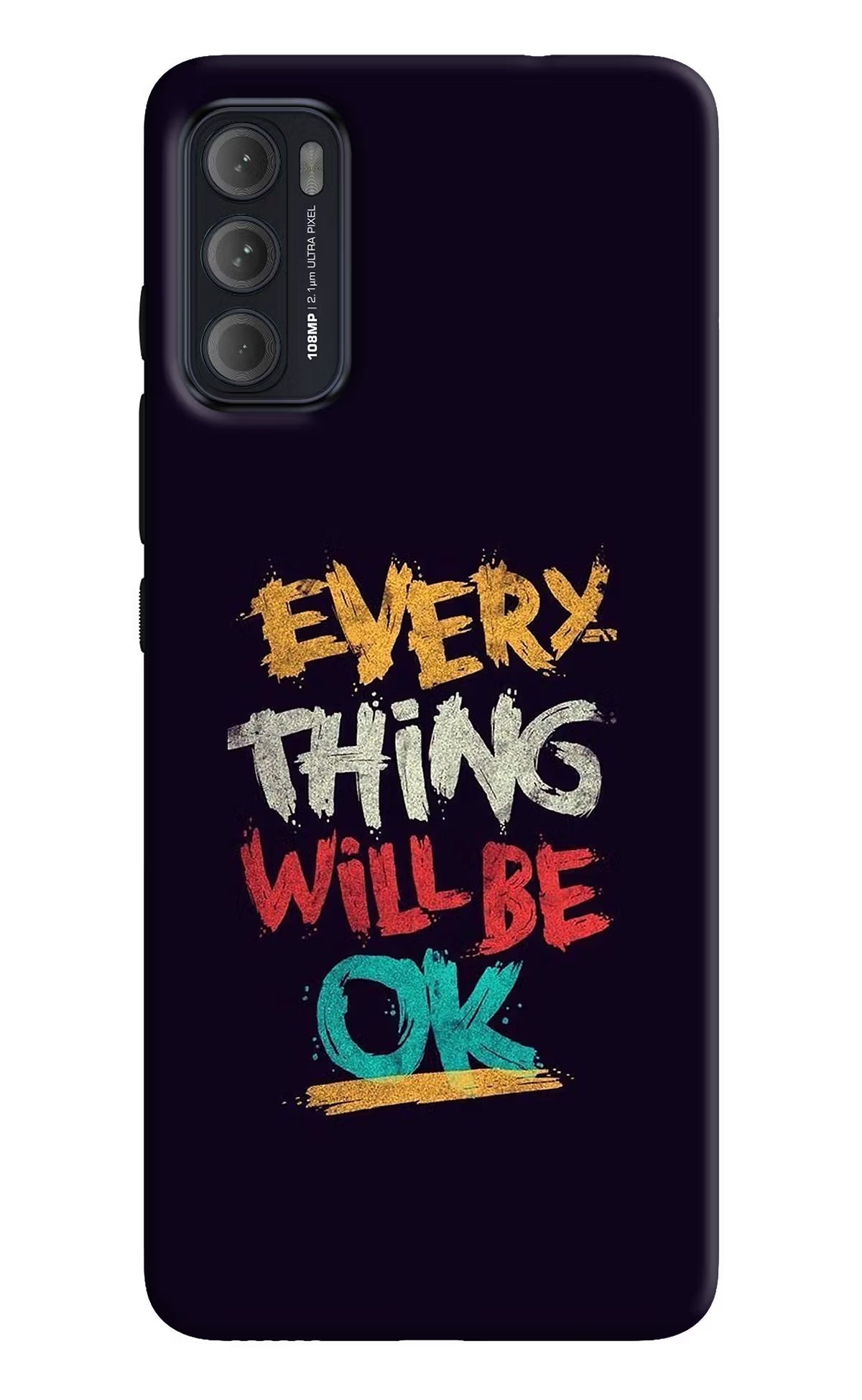Everything Will Be Ok Moto G60/G40 Fusion Back Cover