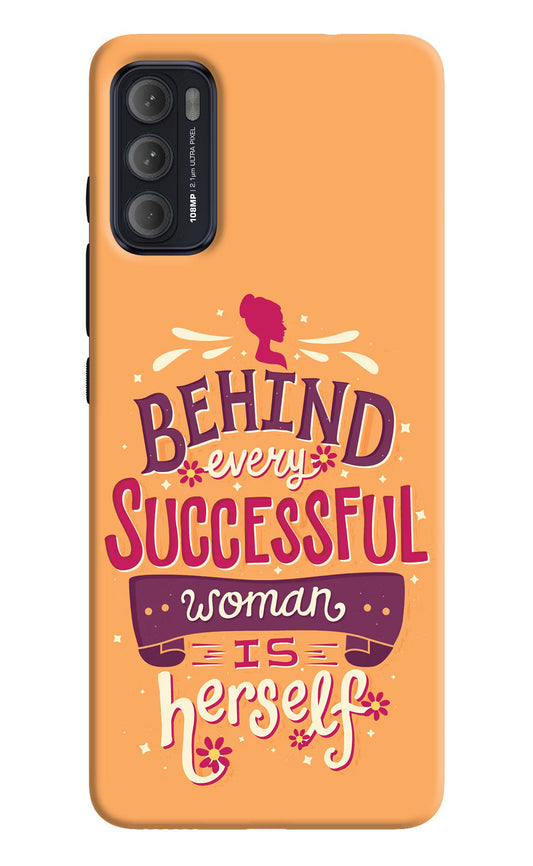 Behind Every Successful Woman There Is Herself Moto G60/G40 Fusion Back Cover