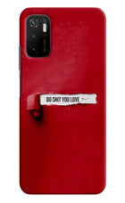 Do Shit You Love Poco M3 Pro 5G Hard Case Back Cover by Casekaro