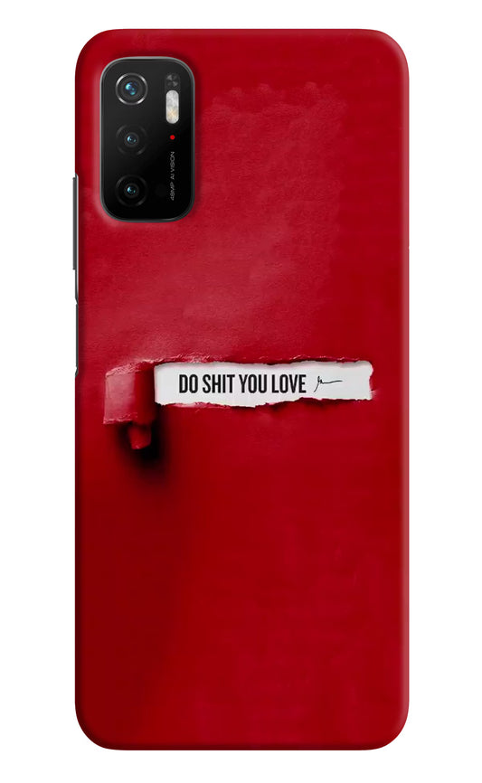 Do Shit You Love Poco M3 Pro 5G Hard Case Back Cover by Casekaro