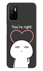 You're Right Poco M3 Pro 5G Hard Case Back Cover by Casekaro