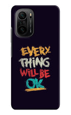 Everything Will Be Ok Mi 11X/11X Pro Hard Case Back Cover by Casekaro