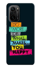 Do More Of What Makes You Happy Mi 11X/11X Pro Hard Case Back Cover by Casekaro