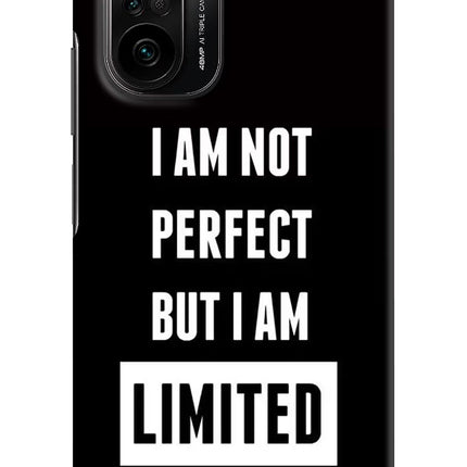 I Am Not Perfect But I Am Limited Edition Mi 11X/11X Pro Hard Case Back Cover by Casekaro