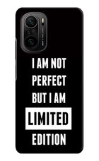 I Am Not Perfect But I Am Limited Edition Mi 11X/11X Pro Hard Case Back Cover by Casekaro