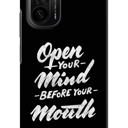 Open Your Mind Before Your Mouth Mi 11X/11X Pro Hard Case Back Cover by Casekaro