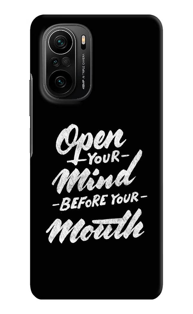 Open Your Mind Before Your Mouth Mi 11X/11X Pro Hard Case Back Cover by Casekaro