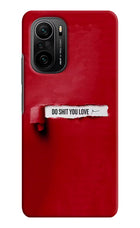 Do Shit You Love Mi 11X/11X Pro Hard Case Back Cover by Casekaro