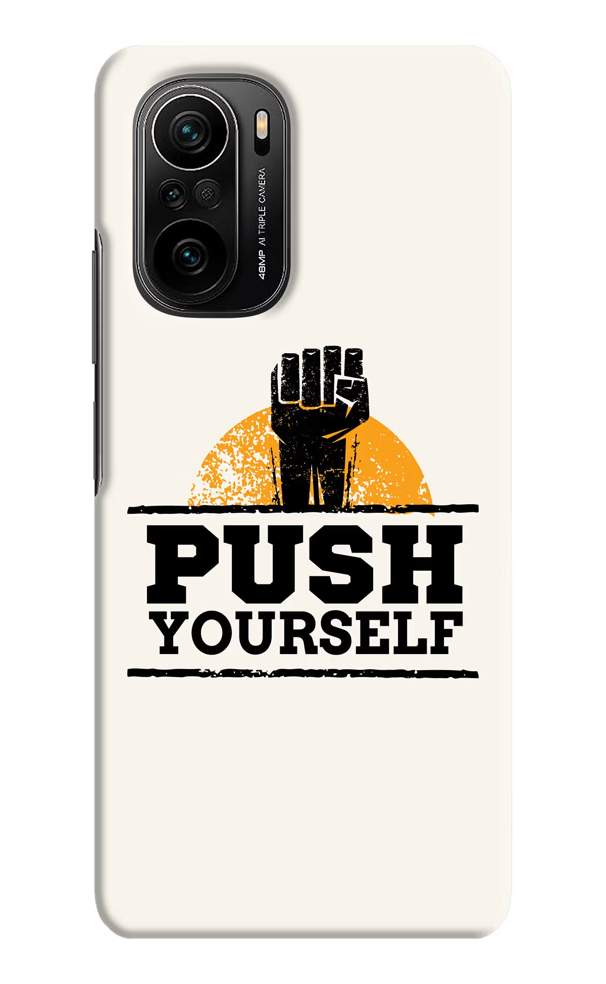 Push Yourself Mi 11X/11X Pro Hard Case Back Cover by Casekaro