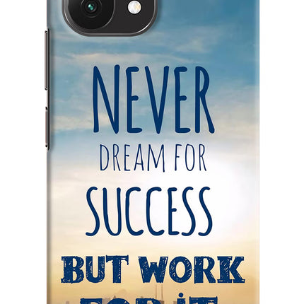 Never Dream For Success But Work For It Mi 11 Lite Hard Case Back Cover by Casekaro