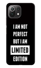 I Am Not Perfect But I Am Limited Edition Mi 11 Lite Hard Case Back Cover by Casekaro