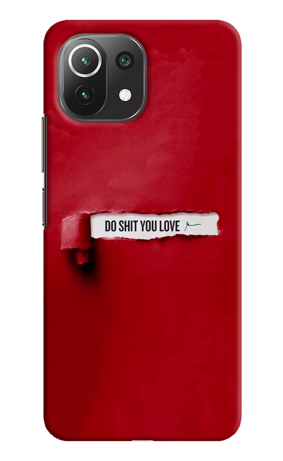 Do Shit You Love Mi 11 Lite Hard Case Back Cover by Casekaro