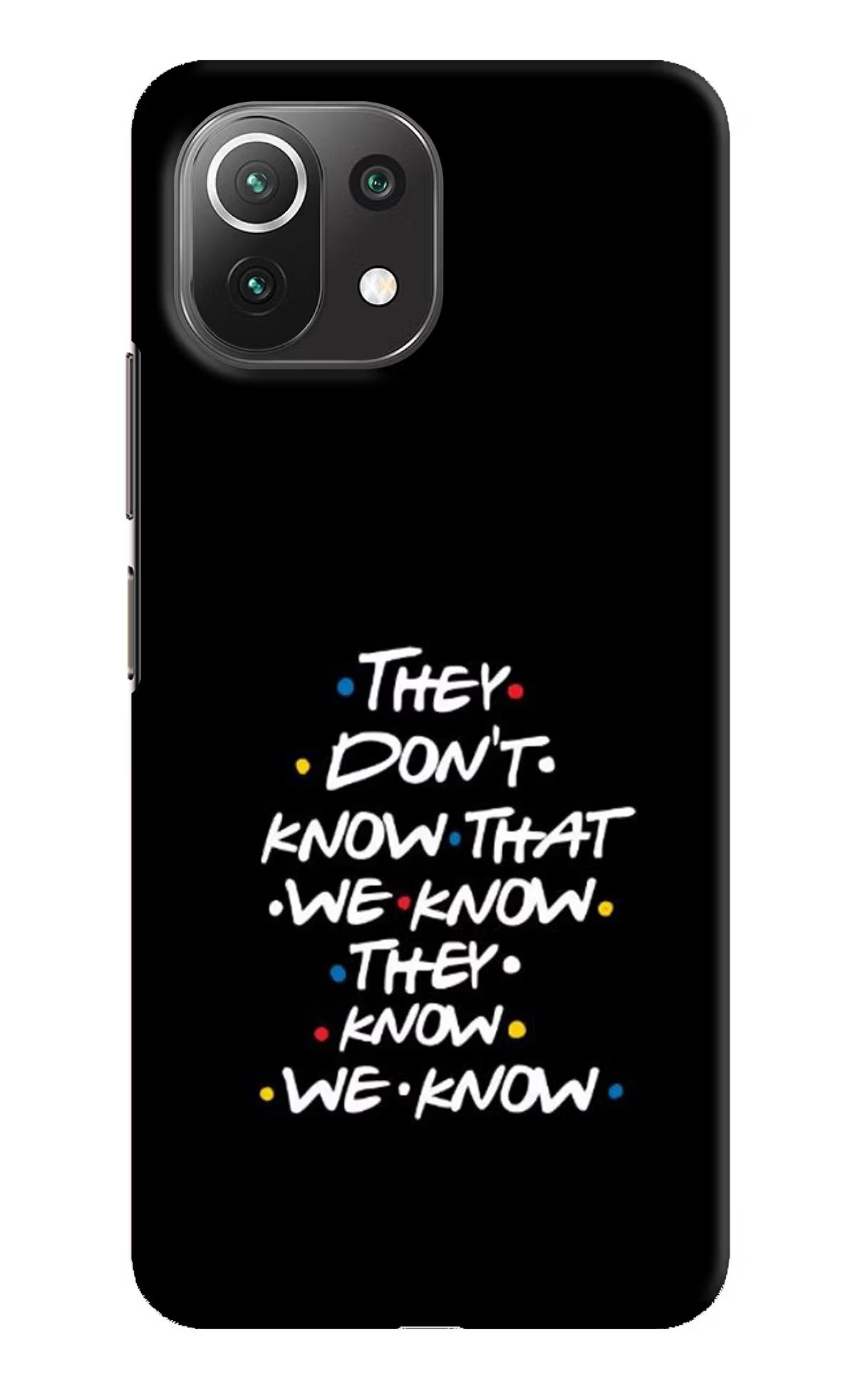 FRIENDS Dialogue Mi 11 Lite Hard Case Back Cover by Casekaro