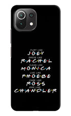 FRIENDS Character Mi 11 Lite Hard Case Back Cover by Casekaro