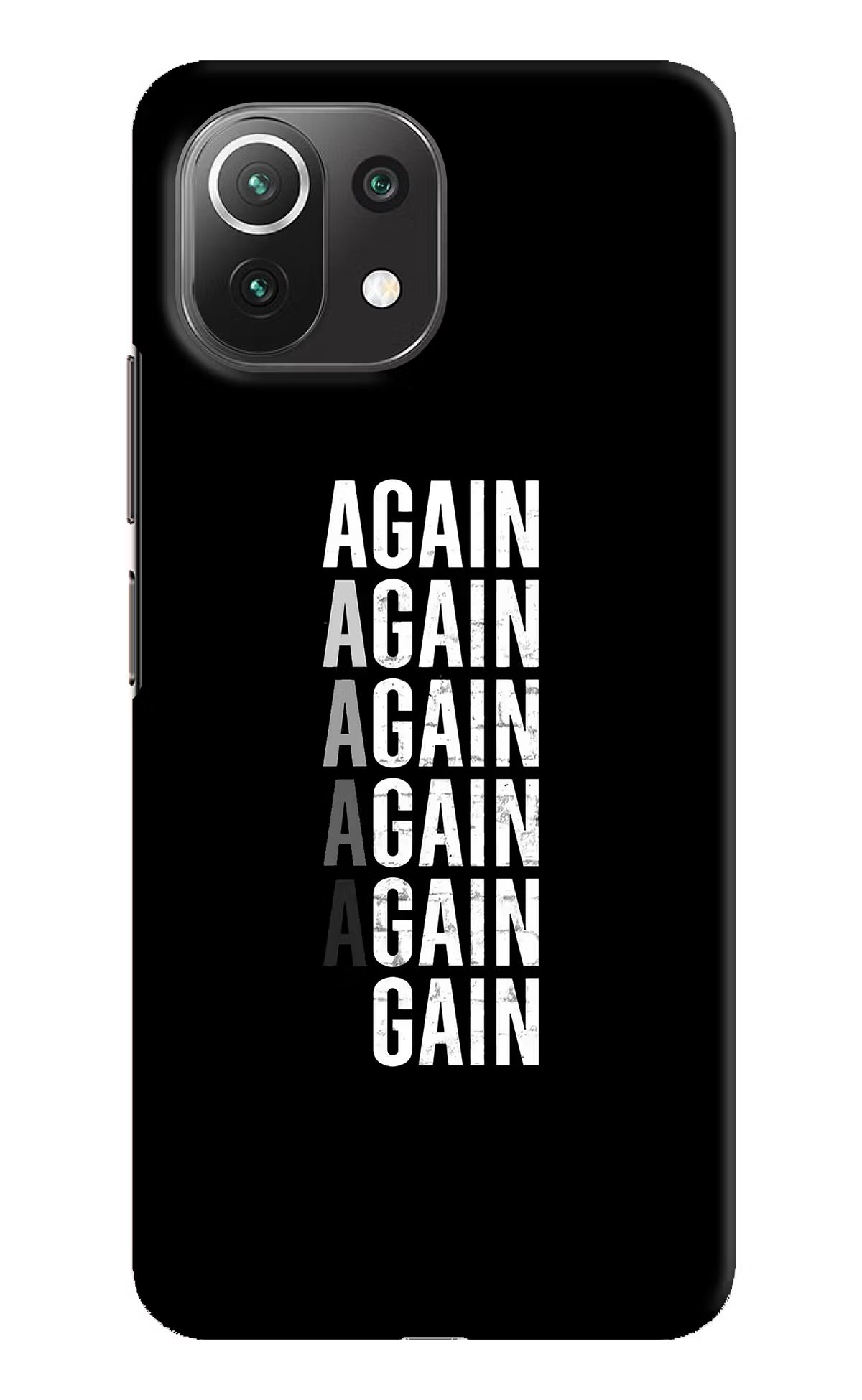 Again Again Gain Mi 11 Lite Hard Case Back Cover by Casekaro