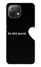 This World Mi 11 Lite Hard Case Back Cover by Casekaro