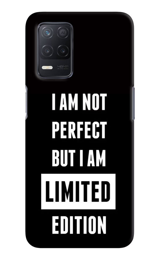 I Am Not Perfect But I Am Limited Edition Realme 8 5G/8s 5G Hard Case Back Cover by Casekaro