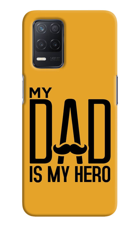 My Dad Is My Hero Realme 8 5G/8s 5G Hard Case Back Cover by Casekaro