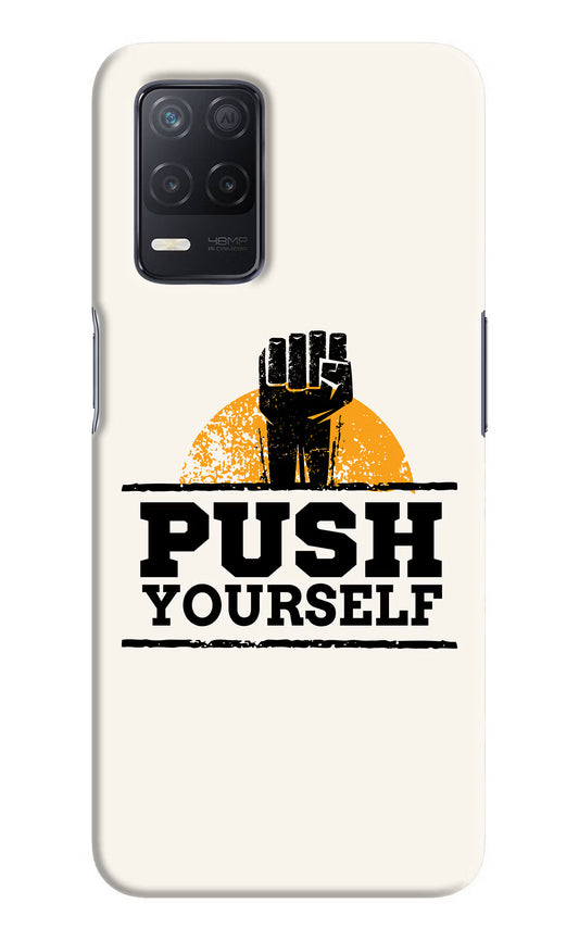 Push Yourself Realme 8 5G/8s 5G Hard Case Back Cover by Casekaro