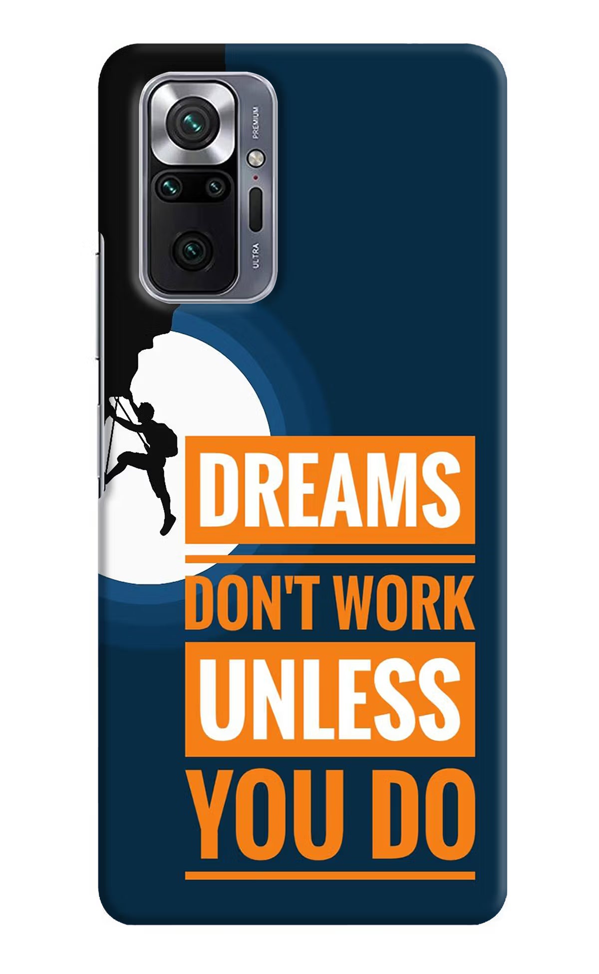 Dreams Don’T Work Unless You Do Redmi Note 10 Pro Max Hard Case Back Cover by Casekaro