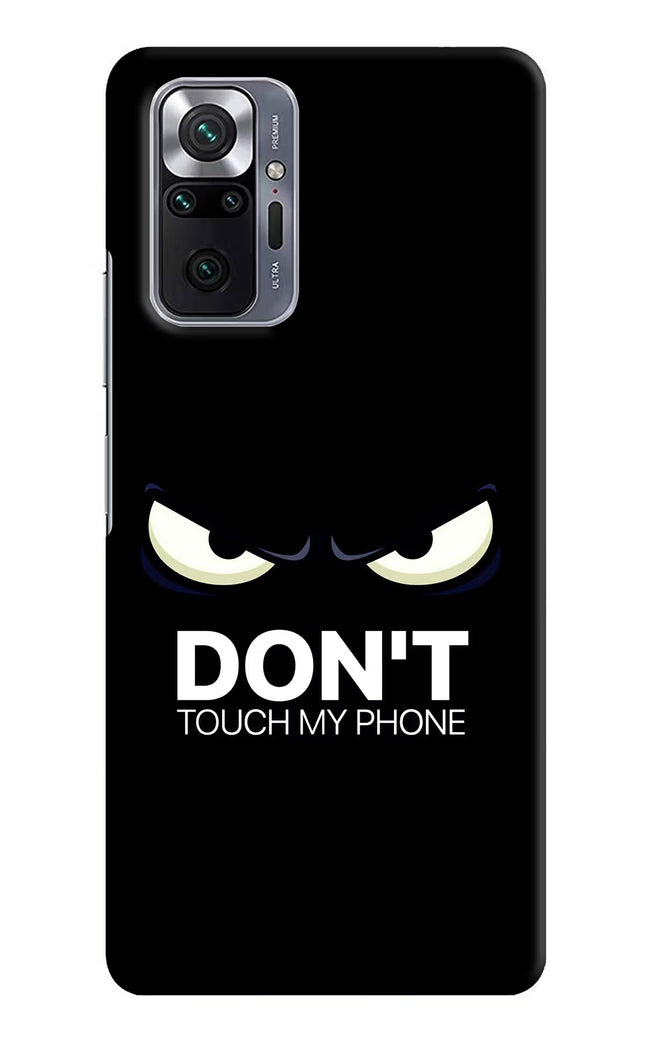 Don'T Touch My Phone Redmi Note 10 Pro Max Hard Case Back Cover by Casekaro