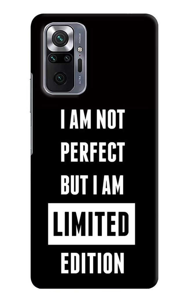 I Am Not Perfect But I Am Limited Edition Redmi Note 10 Pro Max Hard Case Back Cover by Casekaro
