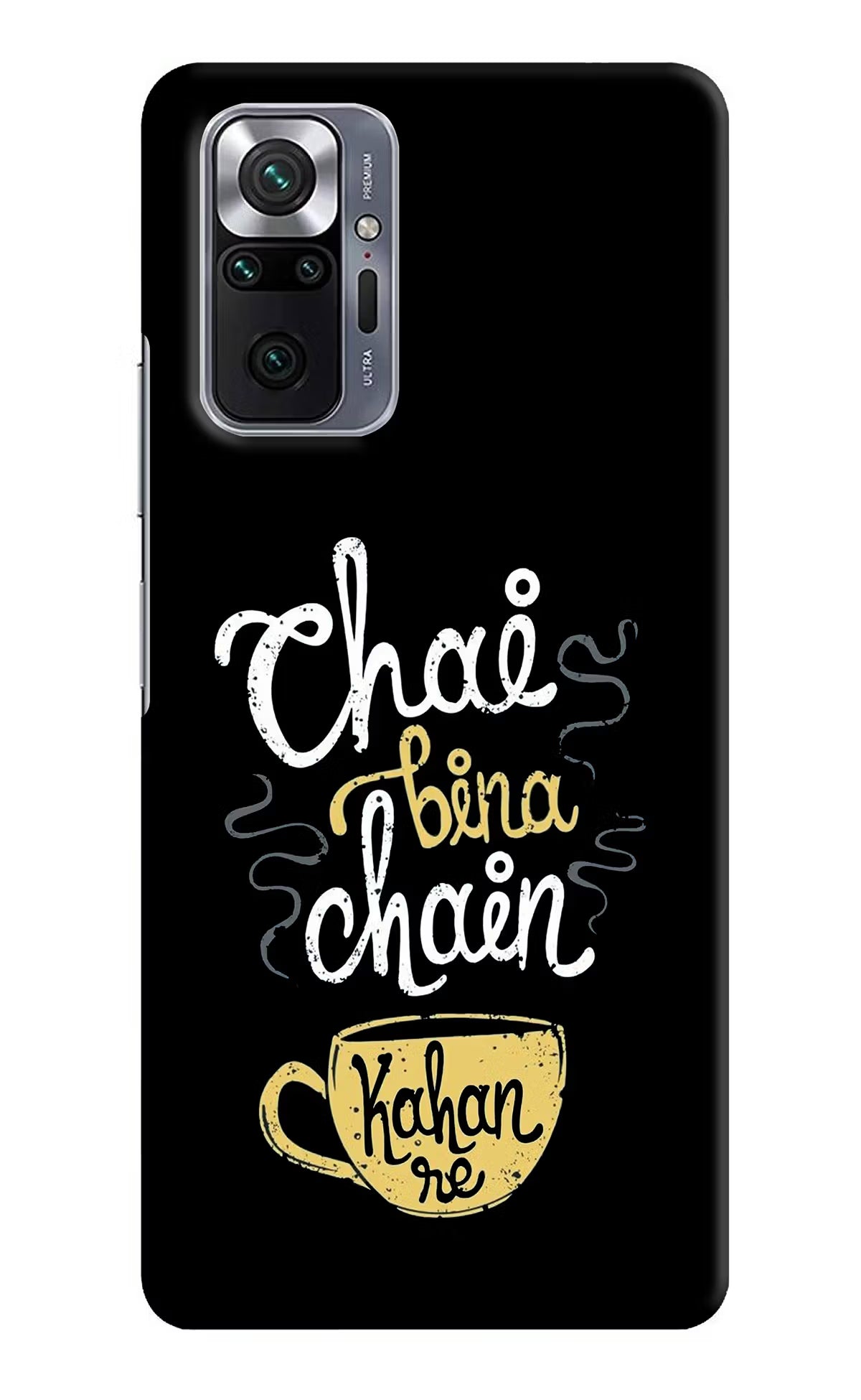 Chai Bina Chain Kaha Re Redmi Note 10 Pro Max Hard Case Back Cover by Casekaro