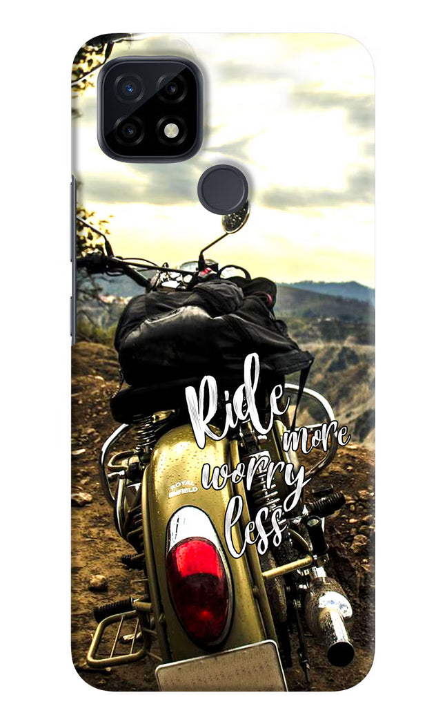 Ride More Worry Less Realme C21 Hard Case Back Cover by Casekaro
