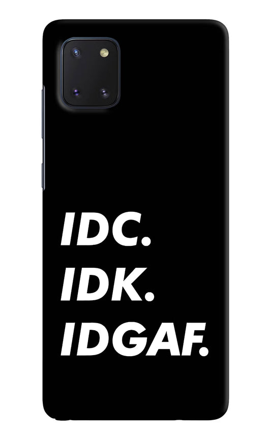 Idc Idk Idgaf Samsung Note 10 Lite Hard Case Back Cover by Casekaro
