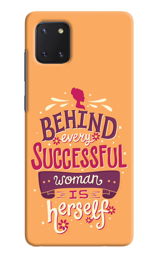 Behind Every Successful Woman There Is Herself Samsung Note 10 Lite Hard Case Back Cover by Casekaro