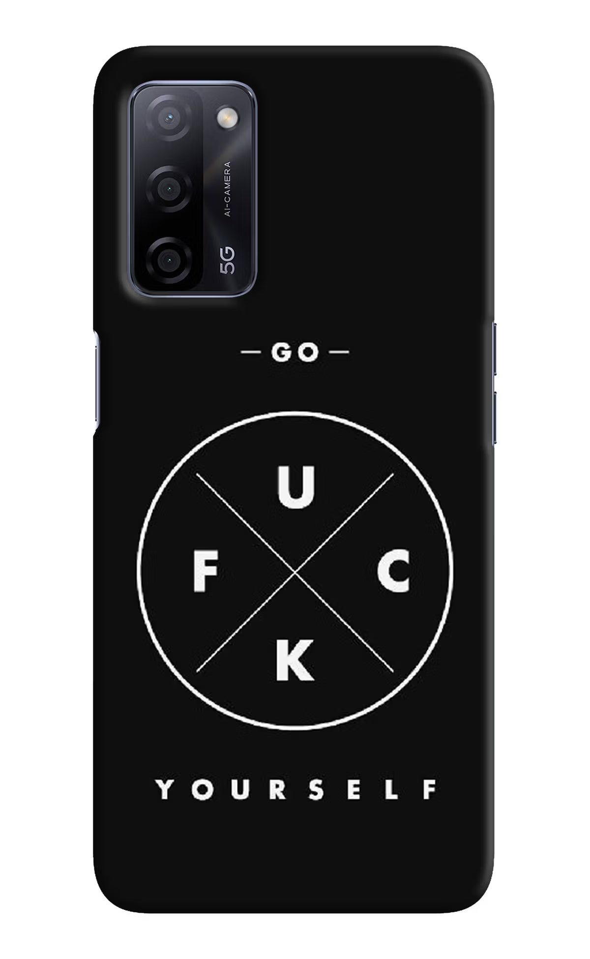 Go Fuck Yourself Oppo A53s 5G Hard Case Back Cover by Casekaro