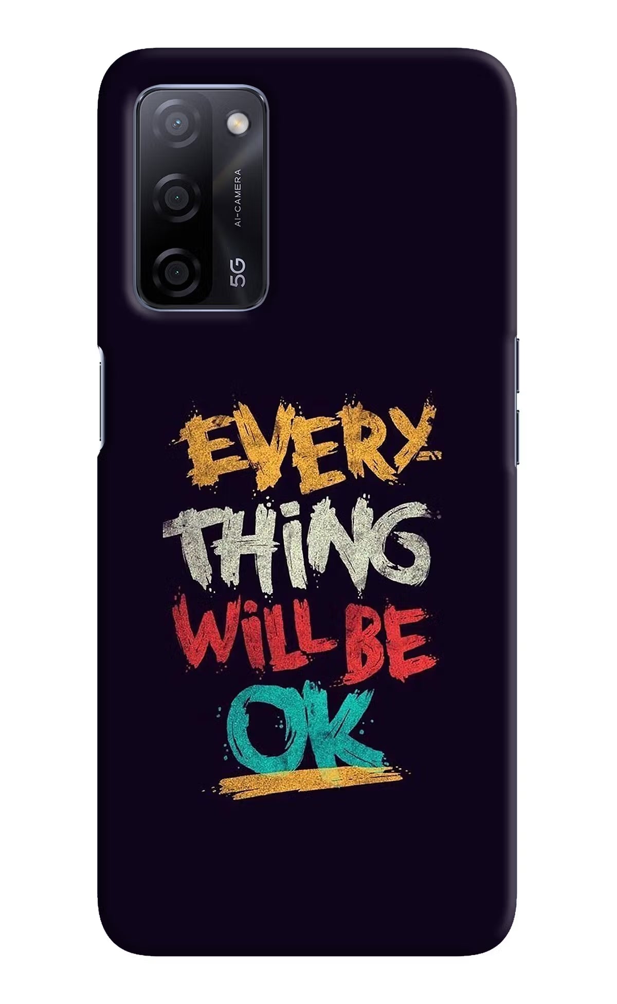 Everything Will Be Ok Oppo A53s 5G Hard Case Back Cover by Casekaro