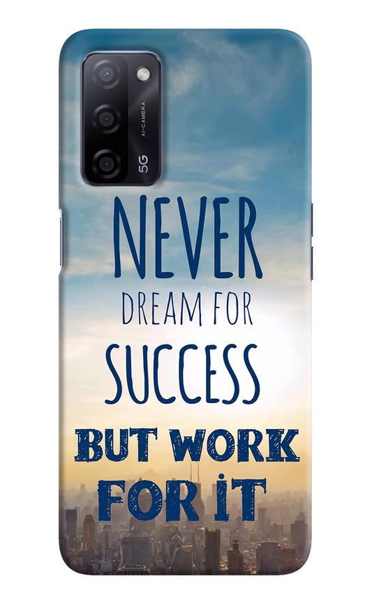 Never Dream For Success But Work For It Oppo A53s 5G Hard Case Back Cover by Casekaro