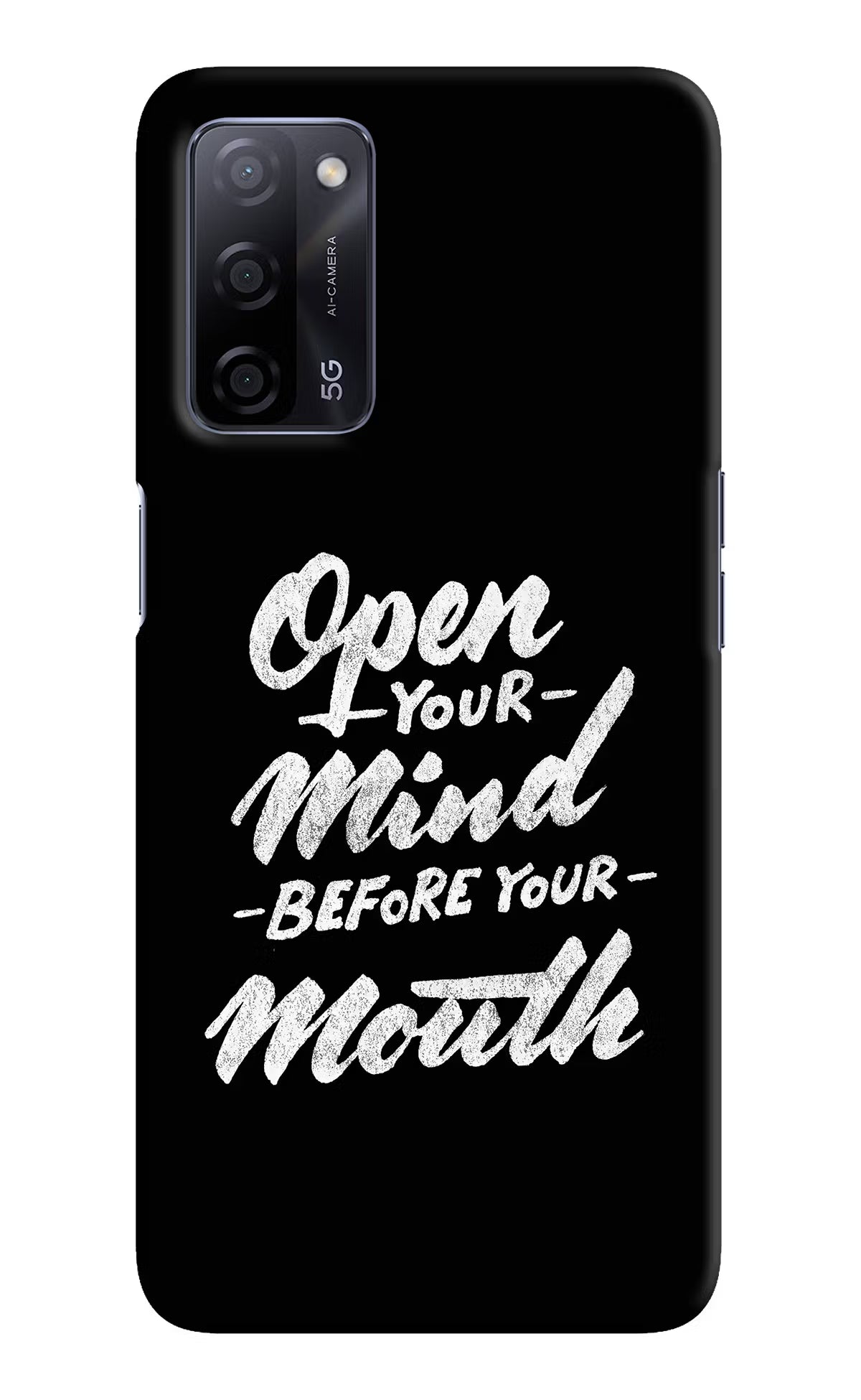 Open Your Mind Before Your Mouth Oppo A53s 5G Hard Case Back Cover by Casekaro