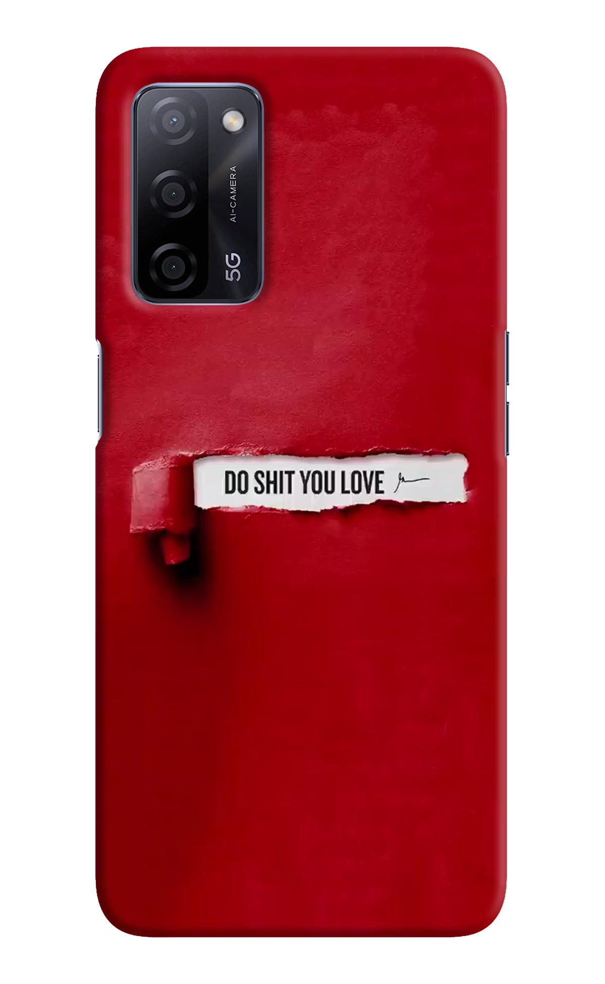 Do Shit You Love Oppo A53s 5G Hard Case Back Cover by Casekaro