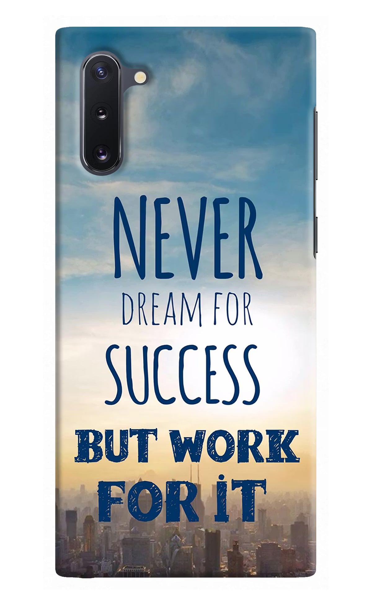 Never Dream For Success But Work For It Samsung Note 10 Hard Case Back Cover by Casekaro
