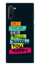 Do More Of What Makes You Happy Samsung Note 10 Hard Case Back Cover by Casekaro