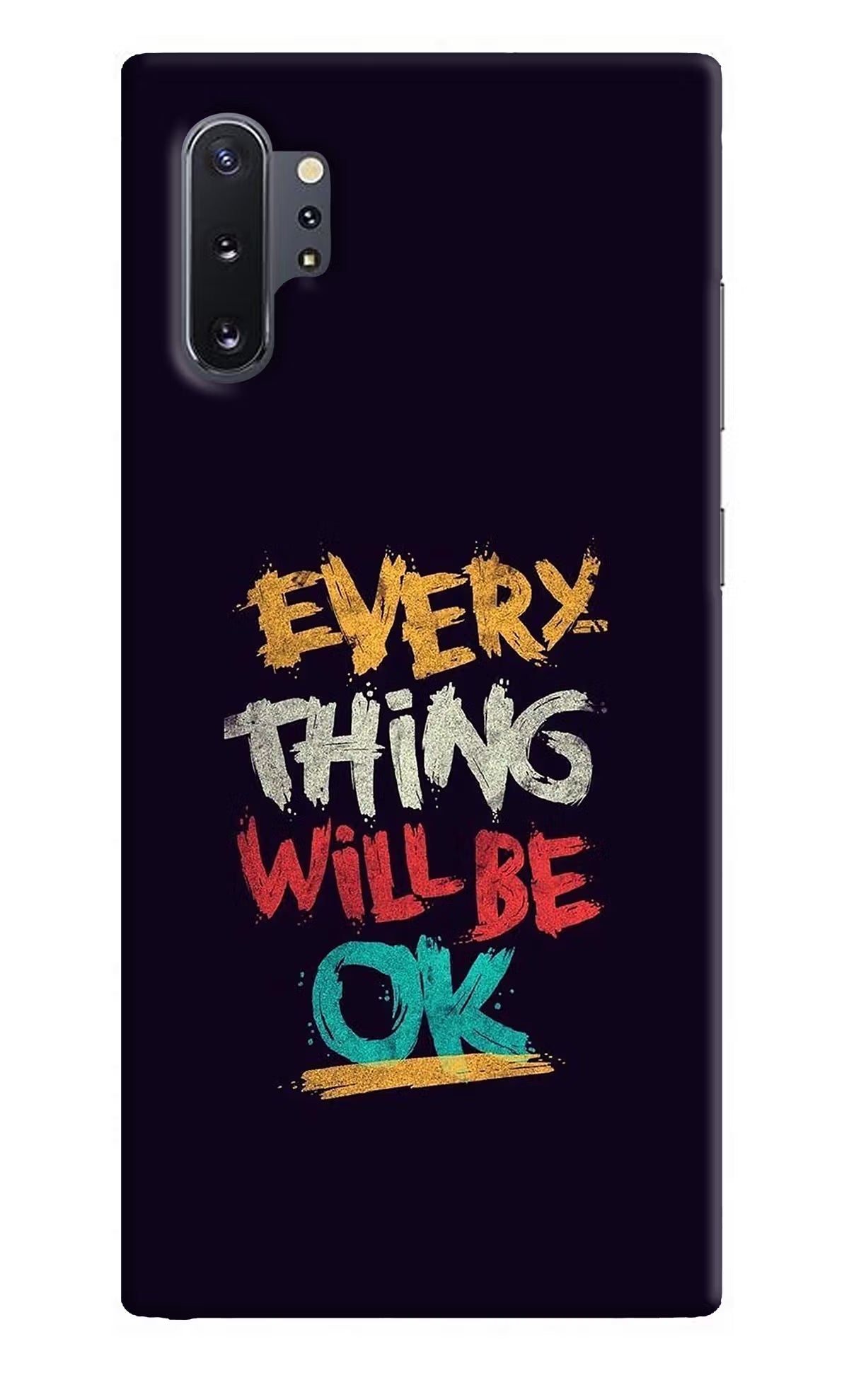 Everything Will Be Ok Samsung Note 10 Plus Hard Case Back Cover by Casekaro