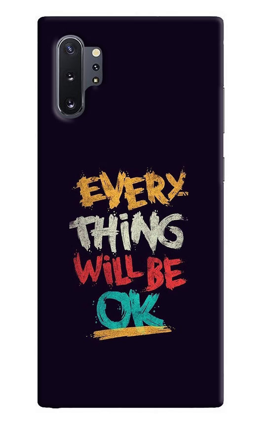 Everything Will Be Ok Samsung Note 10 Plus Hard Case Back Cover by Casekaro
