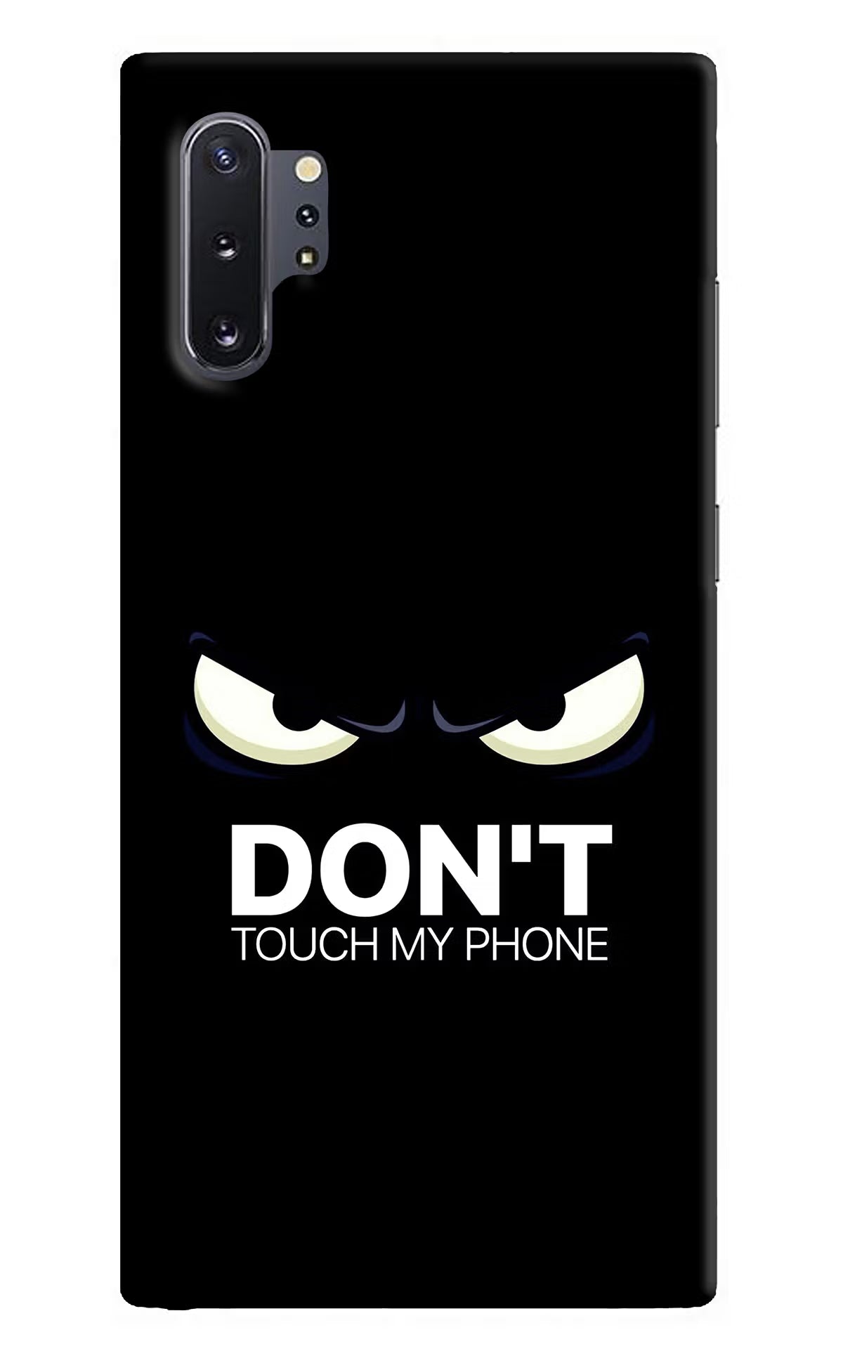 Don'T Touch My Phone Samsung Note 10 Plus Hard Case Back Cover by Casekaro