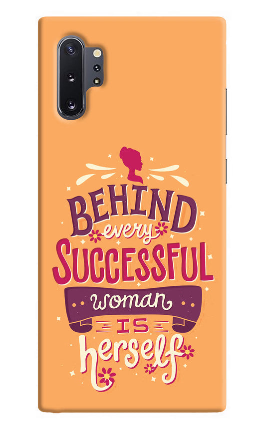 Behind Every Successful Woman There Is Herself Samsung Note 10 Plus Hard Case Back Cover by Casekaro