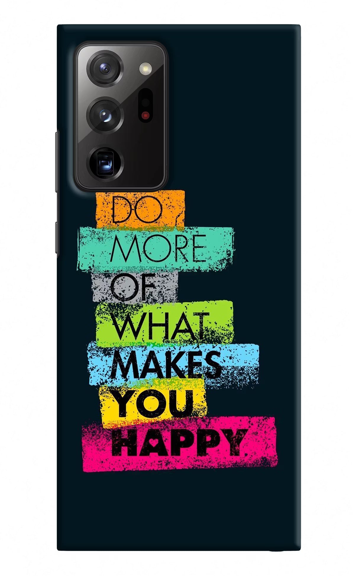 Do More Of What Makes You Happy Samsung Note 20 Ultra Hard Case Back Cover by Casekaro