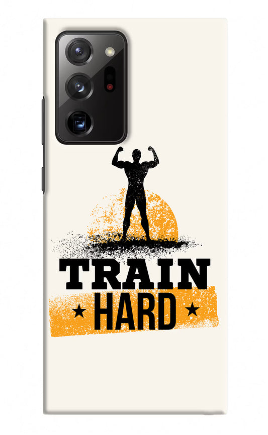 Train Hard Samsung Note 20 Ultra Hard Case Back Cover by Casekaro