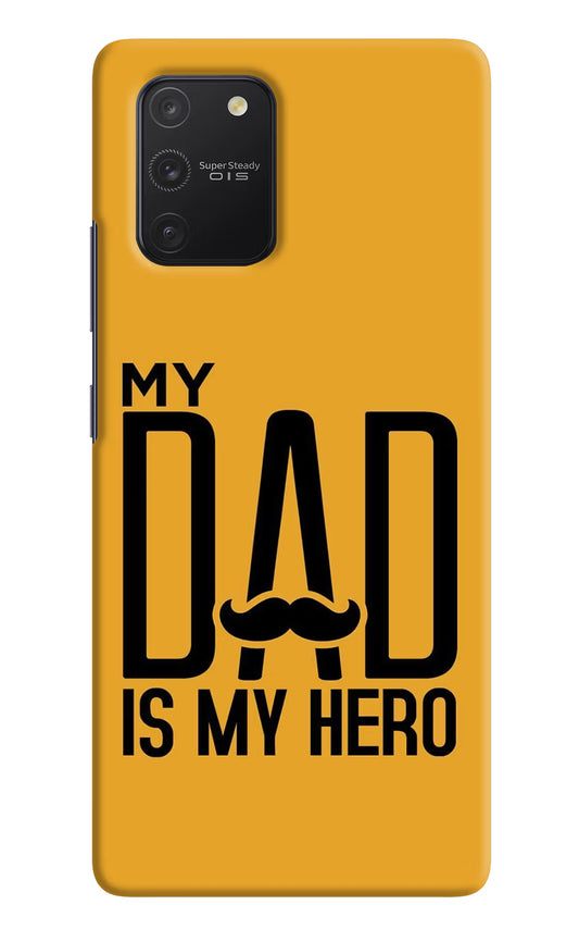 My Dad Is My Hero Samsung S10 Lite Hard Case Back Cover by Casekaro