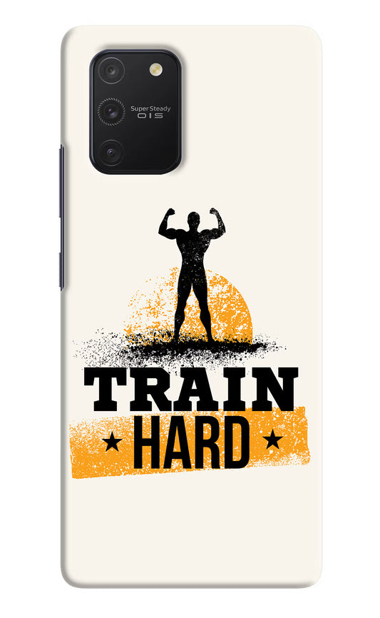 Train Hard Samsung S10 Lite Hard Case Back Cover by Casekaro
