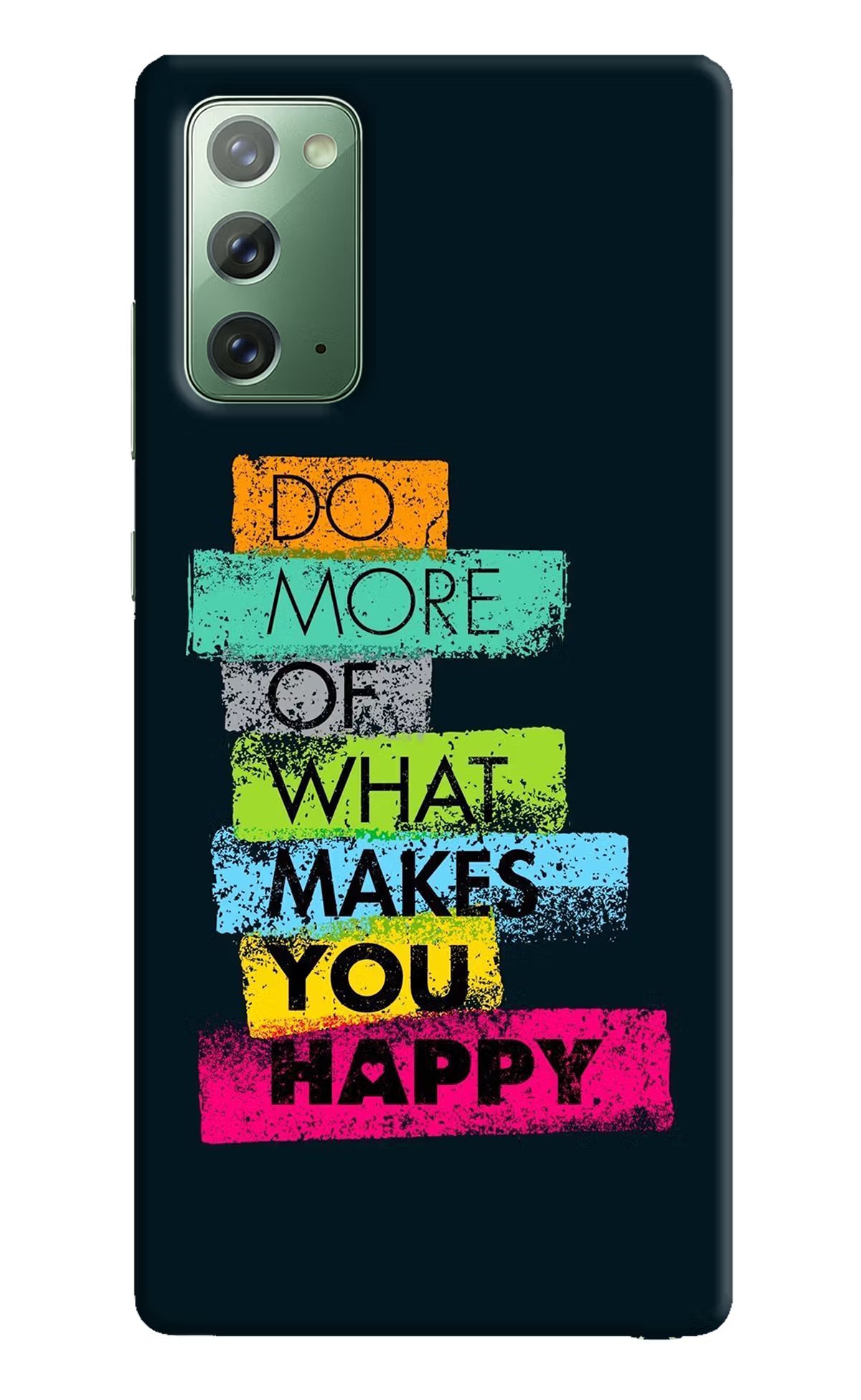 Do More Of What Makes You Happy Samsung Note 20 Hard Case Back Cover by Casekaro
