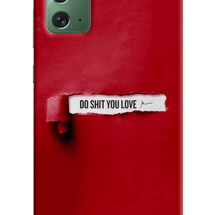 Do Shit You Love Samsung Note 20 Hard Case Back Cover by Casekaro