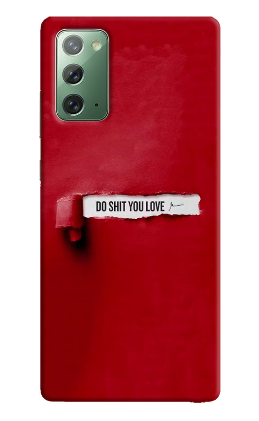 Do Shit You Love Samsung Note 20 Hard Case Back Cover by Casekaro